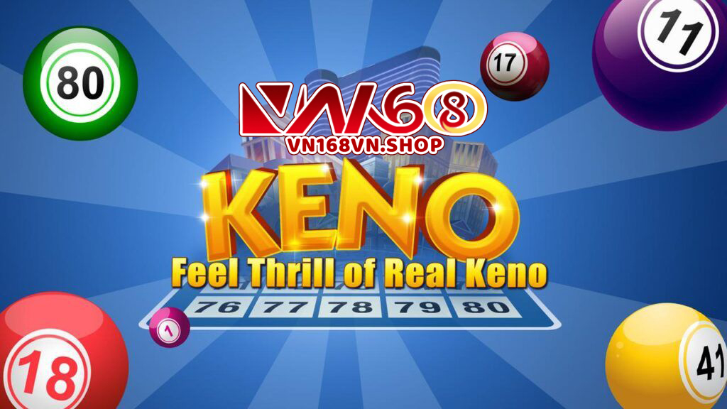Tìm Hiểu Về Keno