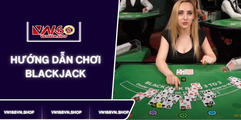 Hướng dẫn cách chơi đầy sự thú vị của game