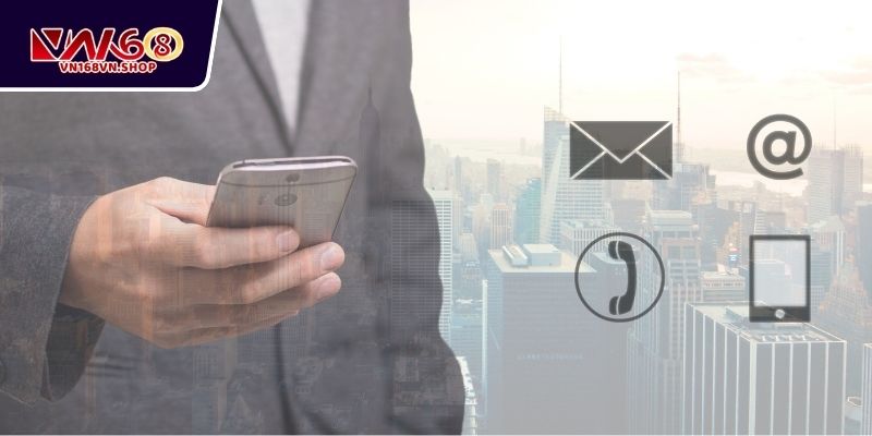 Chia sẻ 5 phương thức liên hệ VN168 cơ bản