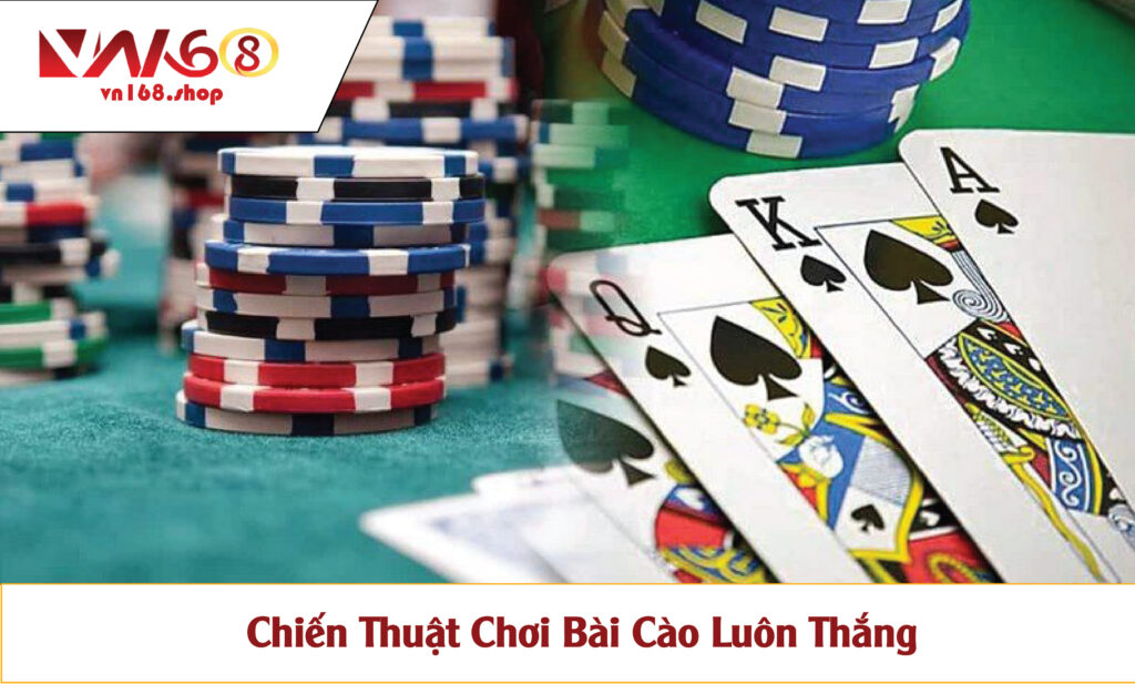 Chiến Thuật Chơi Bài Cào Luôn Thắng