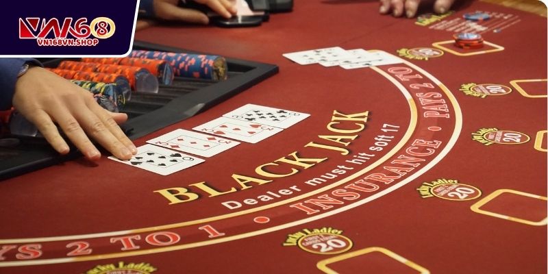Tham gia Blackjack sôi động với khoản thưởng hậu hĩnh tại VN168