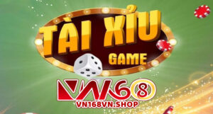 App Tài Xỉu Online VN168 Nơi Giới Trẻ Yêu Thích Nhất